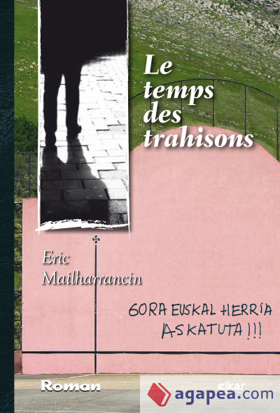 Le temps des trahisons