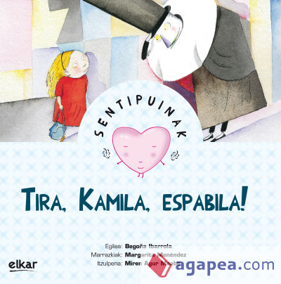 Tira, Kamila, Espabila !