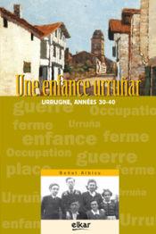 Portada de Une enfance urruñar. Urrugne, années 30-40