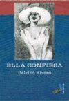 Ella confiesa