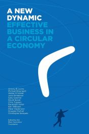 Portada de A New Dynamic - Effective Business in a Circular Economy