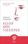 Elles s&oacute;n valentes