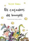 Els caçadors de bunyols