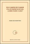 Els camins de l'amor. Una interpretaci&oacute; del "Llibre d'amic e amat"