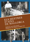 Els mestres d?aixa de Mallorca