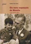 Els nens espanyols de Morelia: L'exili infantil a Mèxic