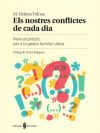 Els Nostres Conflictes De Cada Dia: Manual Pr&agrave;ctic Per A La Gesti&oacute; Familiar Di&agrave;ria