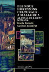 Els nous horitzons culturals a Mallorca al final de l'edat mitjana