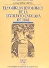 Els orígens ideològics de la Revolució Catalana de 1640