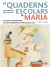 Els quaderns escolars de Maria (1933-1936)