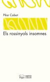 Els rossinyols insomnes