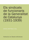 Els sindicats de funcionaris de la Generalitat de catalunya (1931-1939)