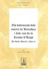 Els testaments dels comtes de Barcelona i dels reis de la Corona d'Aragò: De Guifré Borrell a Joan II