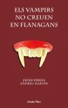 Els vampirs no creuen en Flanagans