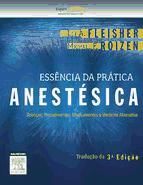 Portada de Ess&ecirc;ncia da Pr&aacute;tica Anest&eacute;sica (Ebook)
