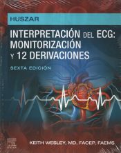Portada de Huszar. Interpretación del ECG: monitorización y 12 derivaciones