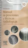 Bontrager. Manual De Posiciones Y Técnicas Radiológicas