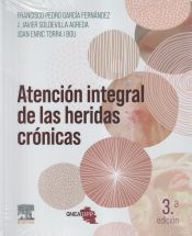 Portada de Atenci&oacute;n integral de las heridas cr&oacute;nicas