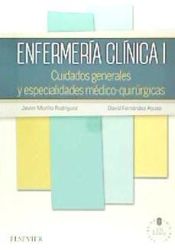 Portada de Enfermería clínica I + StudentConsult en español: Cuidados generales y especialidades médico-quirúrgicas