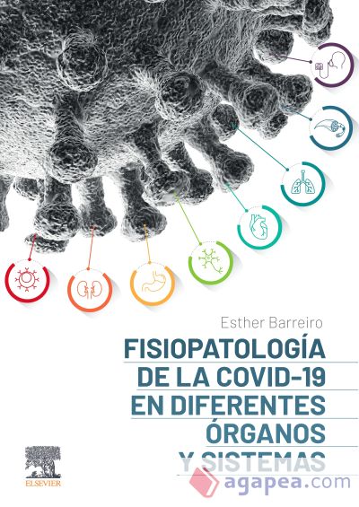 Fisiopatología de la COVID-19 en diferentes órganos y sistemas