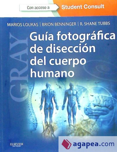 GRAY. Guía fotográfica de disección del cuerpo humano