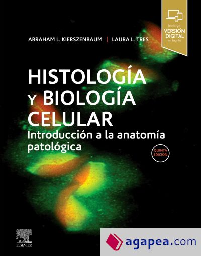 Histología y biología celular: Introducción a la anatomía patológica