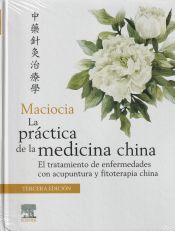 Portada de La práctica de la medicina china 3ª edición