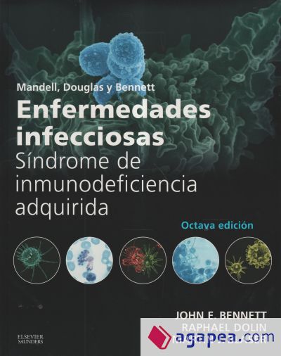 Mandell, Douglas y Bennett. Enfermedades infecciosas. Síndrome de inmunodeficiencia adquirida