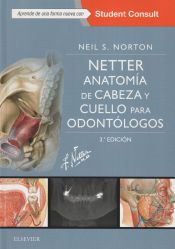 Portada de Netter. Anatomía de cabeza y cuello para odontólogos + StudentConsult (3ª ed.)