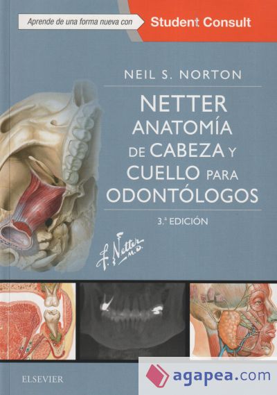 Netter. Anatomía de cabeza y cuello para odontólogos + StudentConsult (3ª ed.)