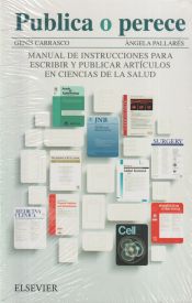 Portada de PUBLICA O PERECE: MANUAL DE INSTRUCCIONES PARA ESCRIBIR Y PUBLICAR ARTÍCULOS EN CIENCIAS DE LA SALUD