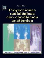 Portada de Proyecciones radiológicas con correlación anatómica