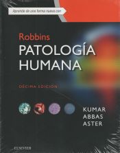 Portada de Robbins. Patolog&iacute;a humana + StudentConsult (10&ordf; ed.)