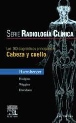 Portada de Serie Radiología Clínica: Los 100 diagnósticos principales en cabeza y cuello