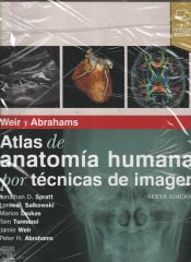 Portada de Weir y Abrahams. Atlas de anatomía humana por técnicas de imagen (6.ª Ed)