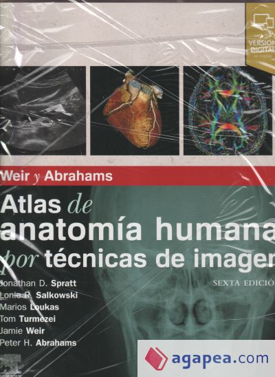 Weir y Abrahams. Atlas de anatomía humana por técnicas de imagen (6.ª Ed)
