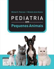 Portada de Pediatria De Pequenos Animais (Ebook)