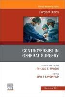 Portada de Controversies in General Surgery, An Issue of Surgical Clinics, Volume 101-6