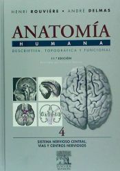 Portada de Anatomía humana, 11 ed. : descriptiva, topográfica y funcional : sistema nervioso central, vías y centros nerviosos