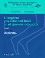 Portada de Monograf&iacute;as m&eacute;dico-quir&uacute;rgicas del aparato locomotor: El deporte y la actividad f&iacute;sica en el aparato locomotor
