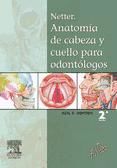 Portada de Netter. Anatomía de cabeza y cuello para odontólogos (Ebook)