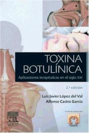 Portada de Toxina botulínica: Aplicaciones terapéuticas en el siglo XXI