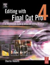 Portada de Editing With Final Cut Pro 4
