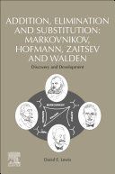 Portada de Addition, Elimination and Substitution: Markovnikov, Hofmann, Zaitsev and Walden