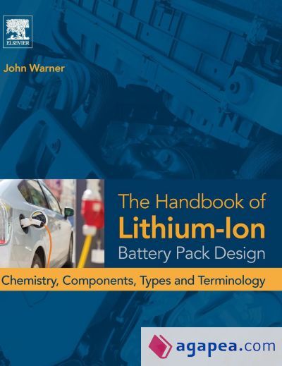 THE HANDBOOK OF LITHIUM-ION BATTERY PACK DESIGN - JOHN T. WARNER ...