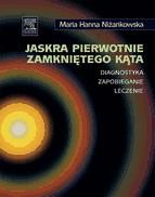 Portada de Jaskra pierwotnie zamkni?tego k?ta. Diagnostyka, zapobieganie, leczenie (Ebook)