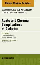 Portada de Acute and Chronic Complications of Diabetes, An Issue of Endocrinology and Metabolism Clinics, E-Book (Ebook)