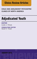 Portada de Adjudicated Youth, An Issue of Child and Adolescent Psychiatric Clinics, E-Book (Ebook)