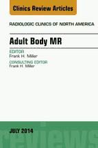 Portada de Adult Body MR, An Issue of Radiologic Clinics of North America, E-Book (Ebook)