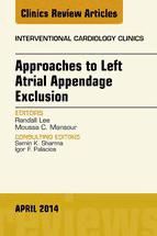 Portada de Approaches to Left Atrial Appendage Exclusion, An Issue of Interventional Cardiology Clinics, E-Book (Ebook)